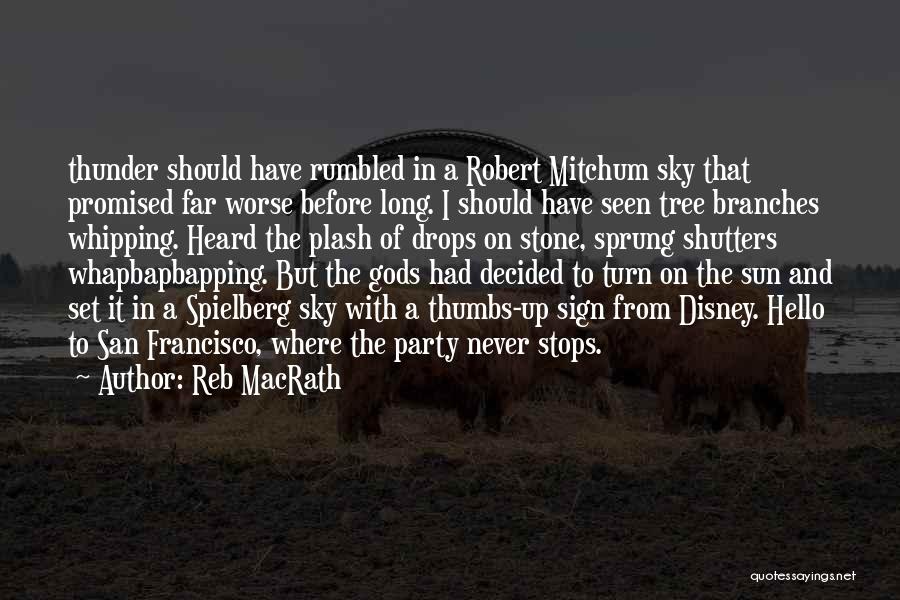 Never Heard Before Quotes By Reb MacRath