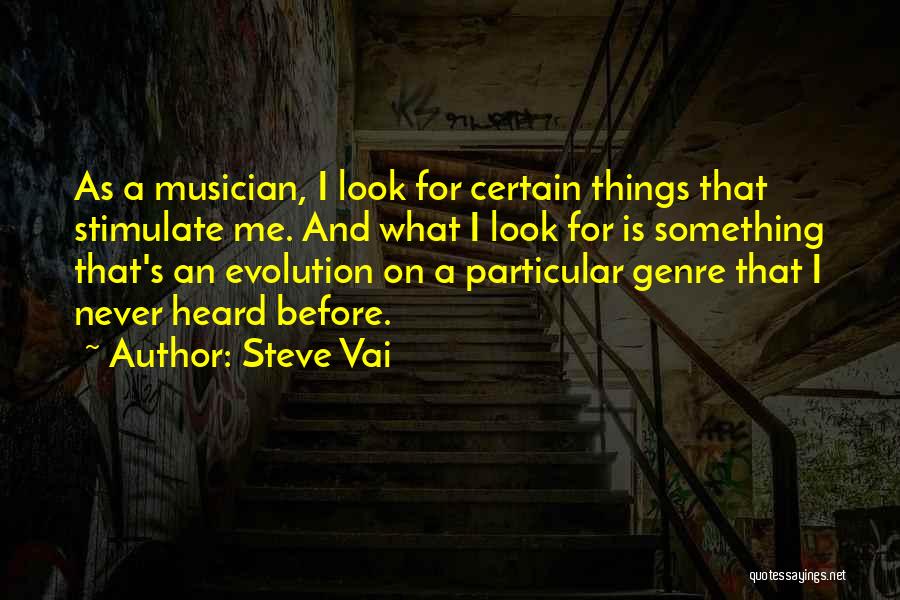 Never Heard Before Quotes By Steve Vai