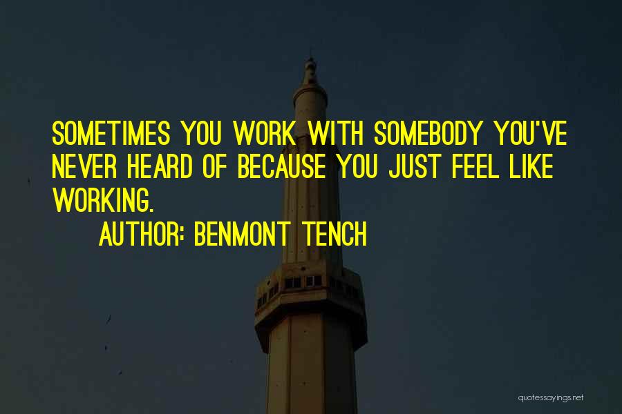 Never Heard Quotes By Benmont Tench