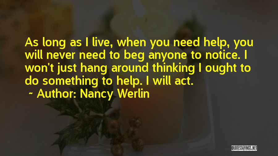 Never Help Anyone Quotes By Nancy Werlin