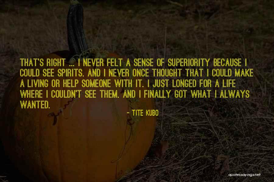 Never Help Someone Quotes By Tite Kubo Never Help Someone Quotes By Tite Kubo