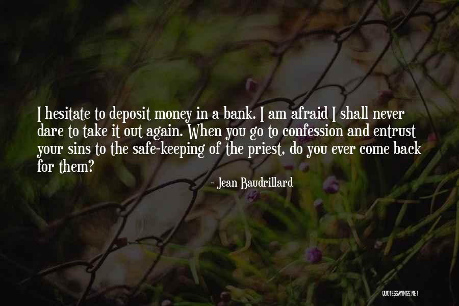 Never Hesitate Quotes By Jean Baudrillard Never Hesitate Quotes By Jean Baudrillard
