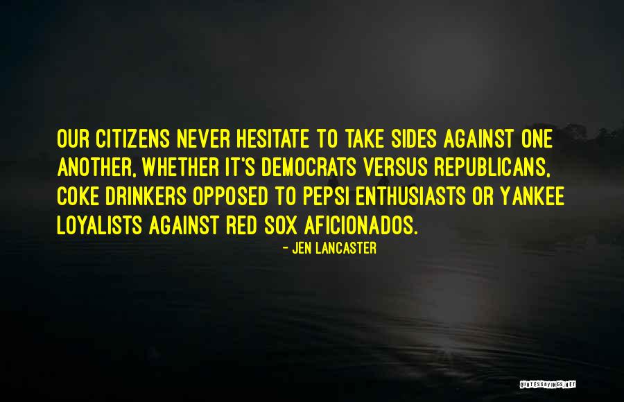 Never Hesitate Quotes By Jen Lancaster Never Hesitate Quotes By Jen Lancaster