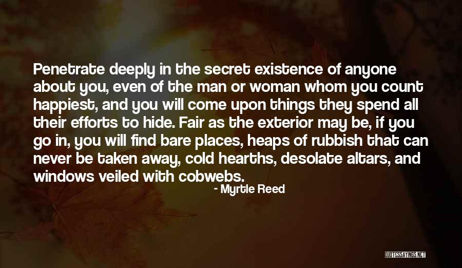 Never Hide Things Quotes By Myrtle Reed Never Hide Things Quotes By Myrtle Reed