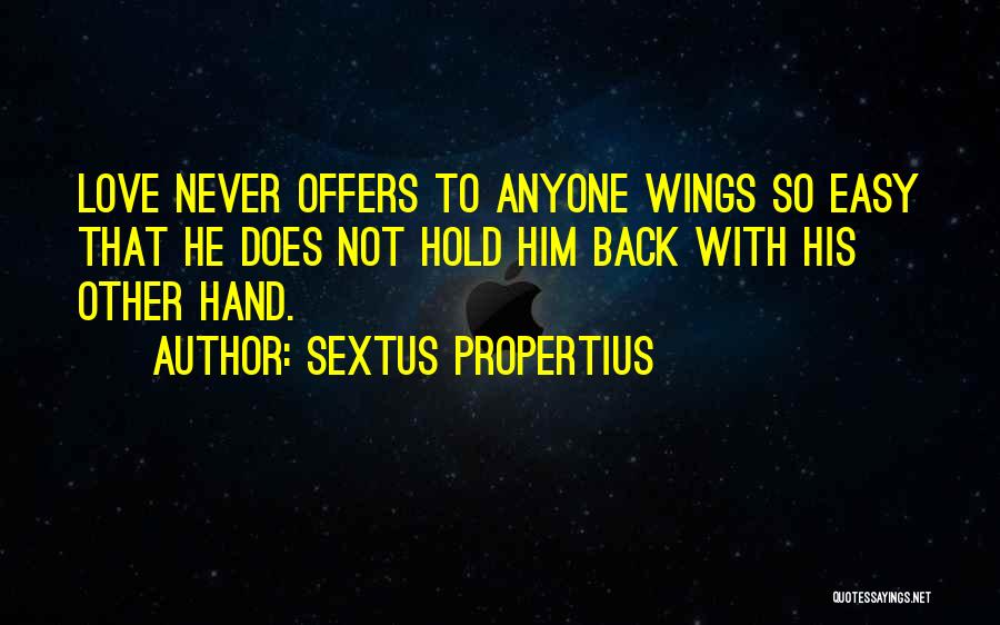 Never Hold Back Love Quotes By Sextus Propertius