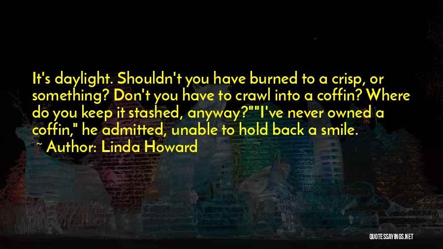 Never Hold Back Quotes By Linda Howard