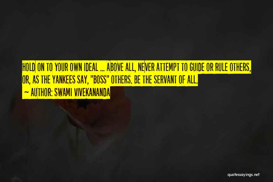 Never Hold On Quotes By Swami Vivekananda