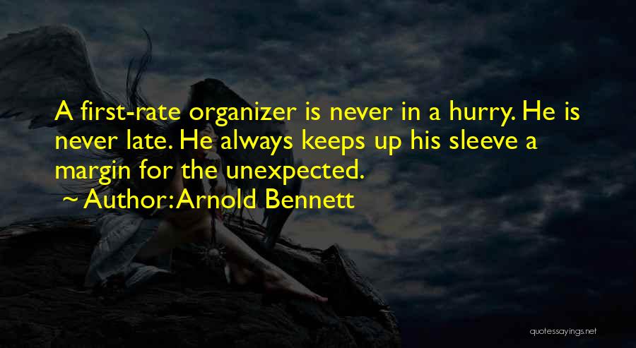 Never Hurry Quotes By Arnold Bennett