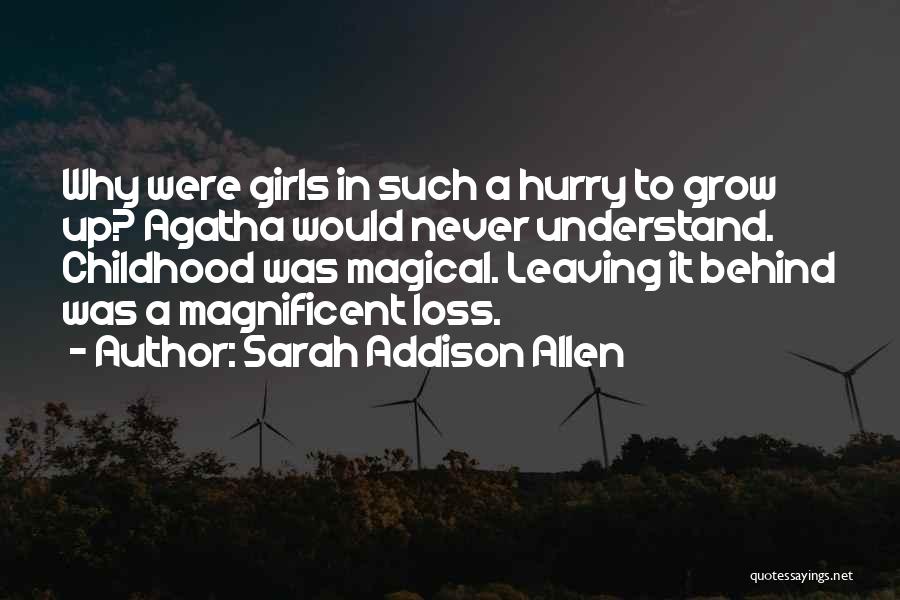 Never Hurry Quotes By Sarah Addison Allen