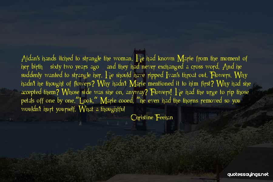 Never Hurt A Woman Quotes By Christine Feehan Never Hurt A Woman Quotes By Christine Feehan