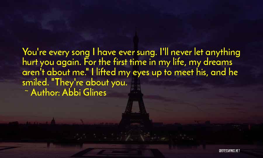 Never Hurt Me Again Quotes By Abbi Glines
