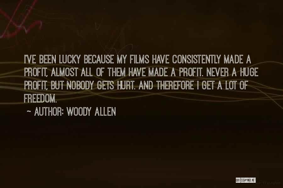 Never Hurt Nobody Quotes By Woody Allen
