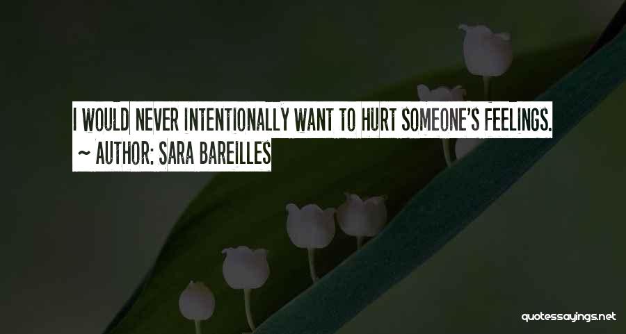 Never Hurt Someone Quotes By Sara Bareilles