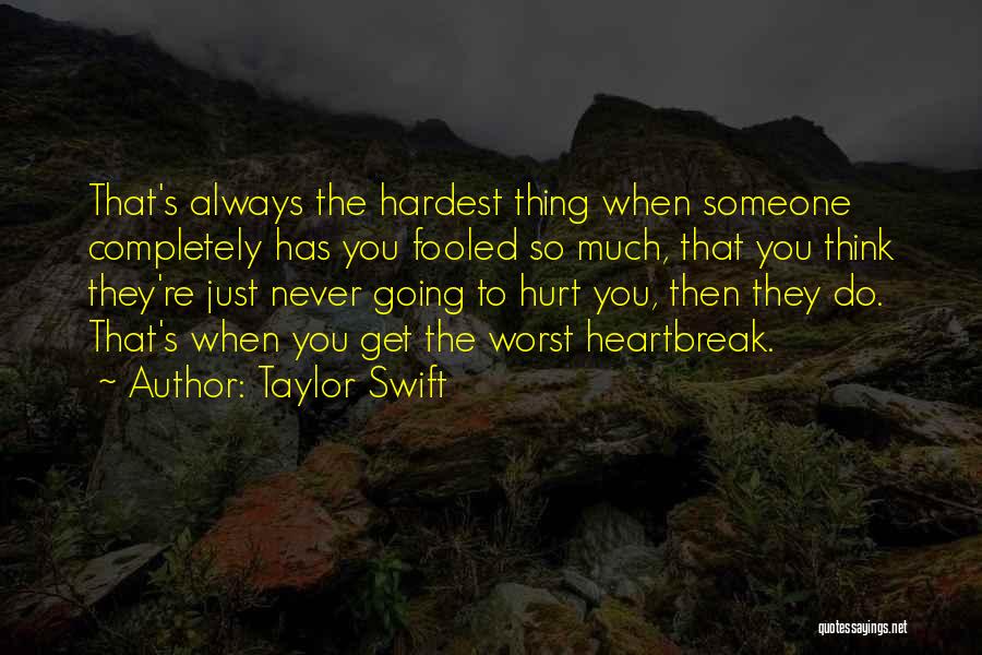 Never Hurt Someone Quotes By Taylor Swift