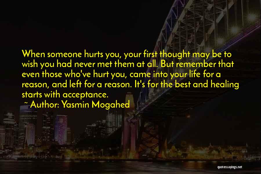 Never Hurt Someone Quotes By Yasmin Mogahed