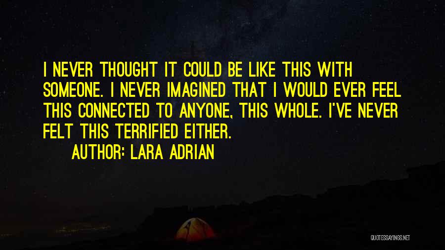 Never Imagined Quotes By Lara Adrian