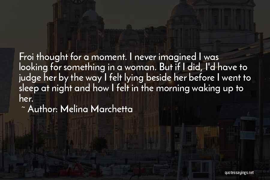 Never Imagined Quotes By Melina Marchetta