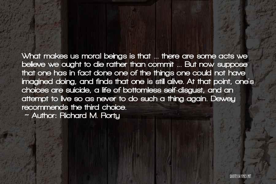 Never Imagined Quotes By Richard M. Rorty