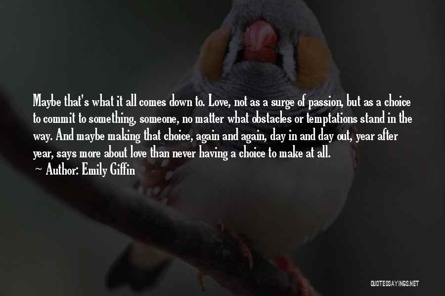 Never In Love Again Quotes By Emily Giffin