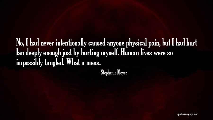 Never Intentionally Hurt Anyone Quotes By Stephenie Meyer