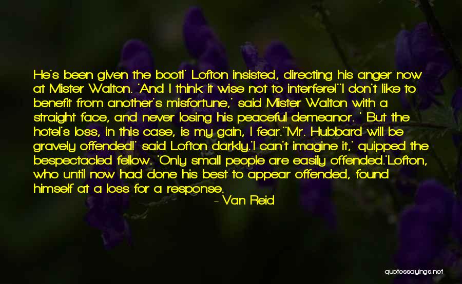 Never Interfere Quotes By Van Reid Never Interfere Quotes By Van Reid
