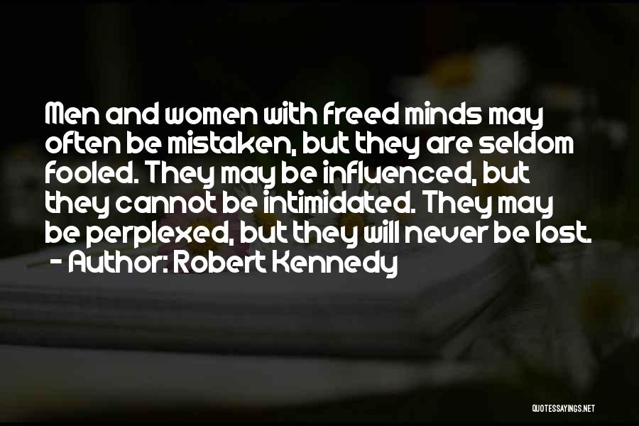 Never Intimidated Quotes By Robert Kennedy