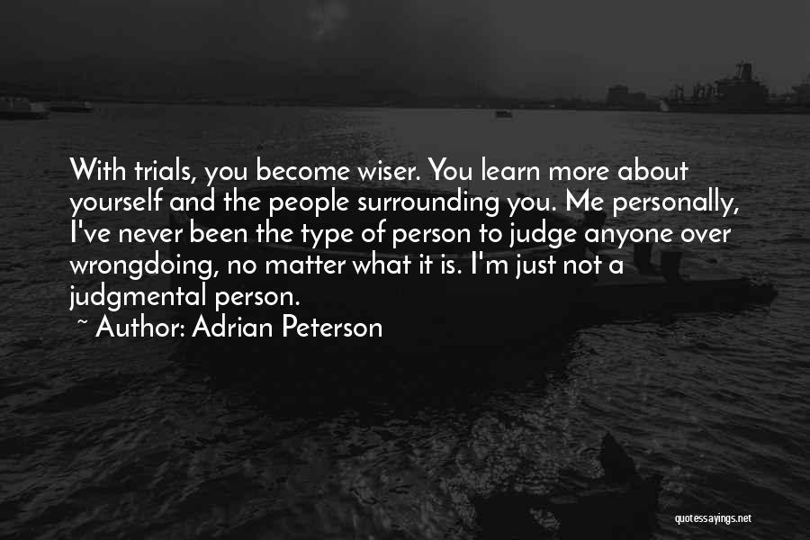 Never Judge Anyone Quotes By Adrian Peterson