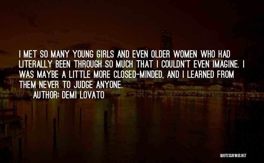 Never Judge Anyone Quotes By Demi Lovato