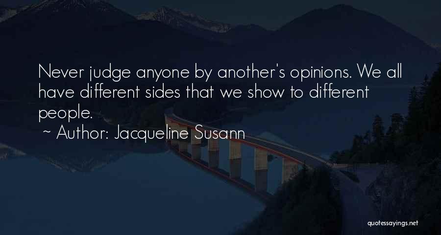 Never Judge Anyone Quotes By Jacqueline Susann