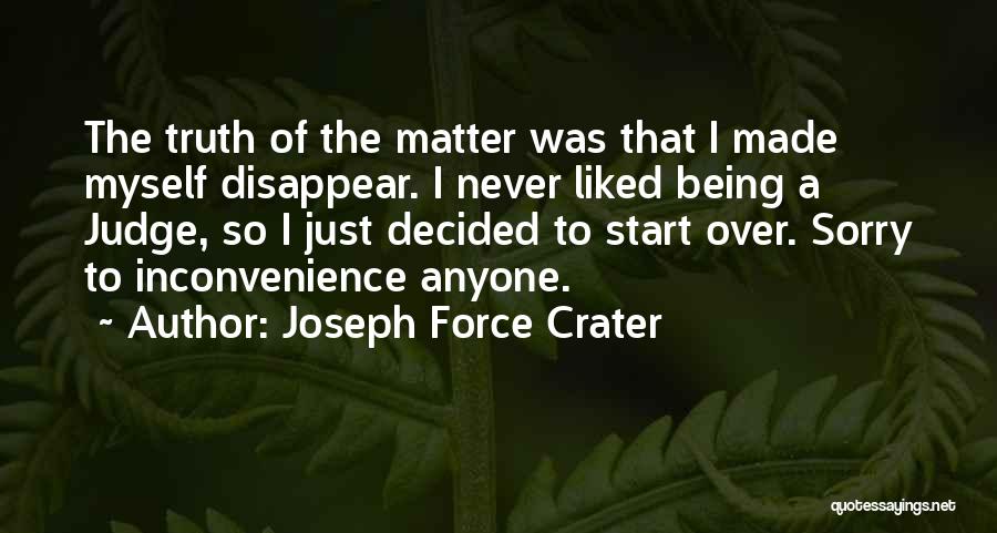 Never Judge Anyone Quotes By Joseph Force Crater