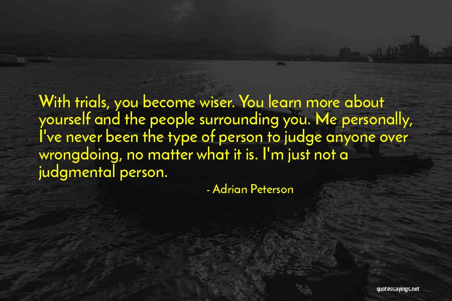 Never Judge Yourself Quotes By Adrian Peterson Never Judge Yourself Quotes By Adrian Peterson
