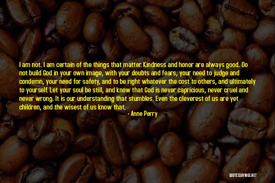 Never Judge Yourself Quotes By Anne Perry Never Judge Yourself Quotes By Anne Perry