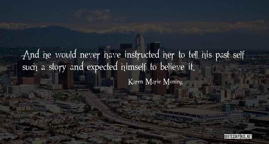 Never Kiss And Tell Quotes By Karen Marie Moning Never Kiss And Tell Quotes By Karen Marie Moning