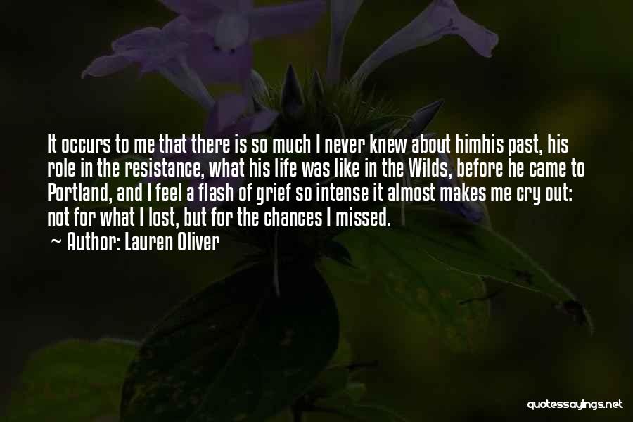 Never Knew How Much I Missed You Quotes By Lauren Oliver