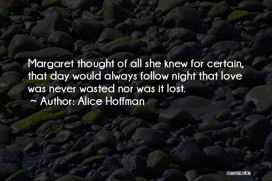 Never Knew Love Quotes By Alice Hoffman