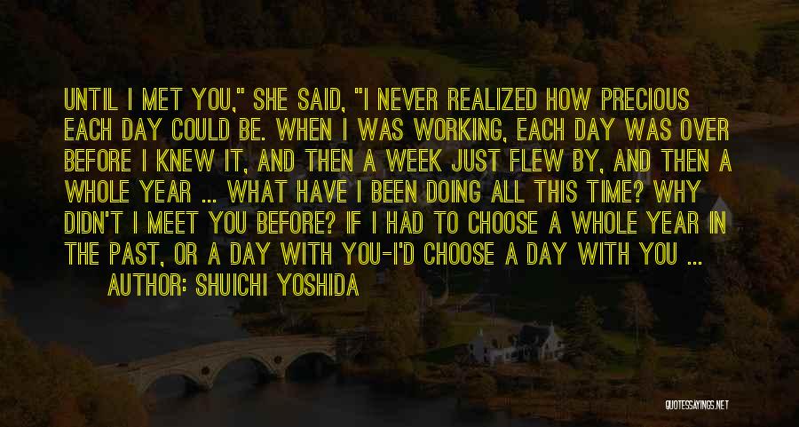 Never Knew Love Until You Quotes By Shuichi Yoshida