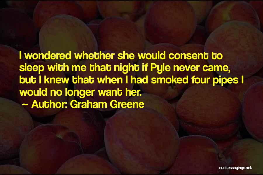 Never Knew Quotes By Graham Greene