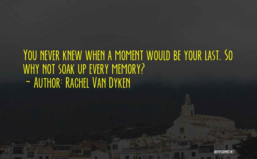 Never Knew Quotes By Rachel Van Dyken