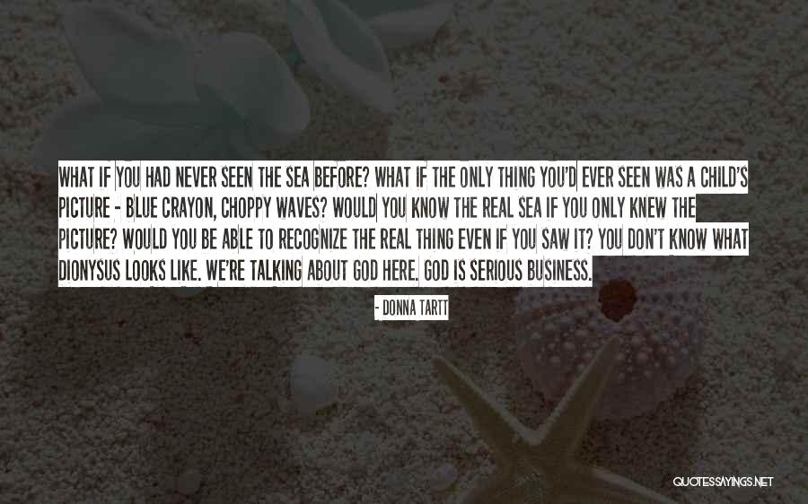 Never Knew What You Had Quotes By Donna Tartt Never Knew What You Had Quotes By Donna Tartt