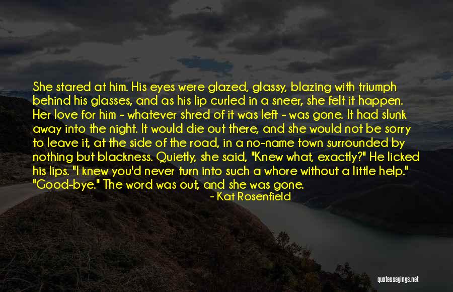 Never Knew What You Had Quotes By Kat Rosenfield Never Knew What You Had Quotes By Kat Rosenfield
