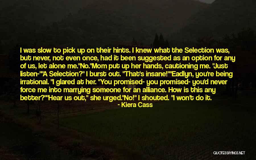 Never Knew What You Had Quotes By Kiera Cass Never Knew What You Had Quotes By Kiera Cass
