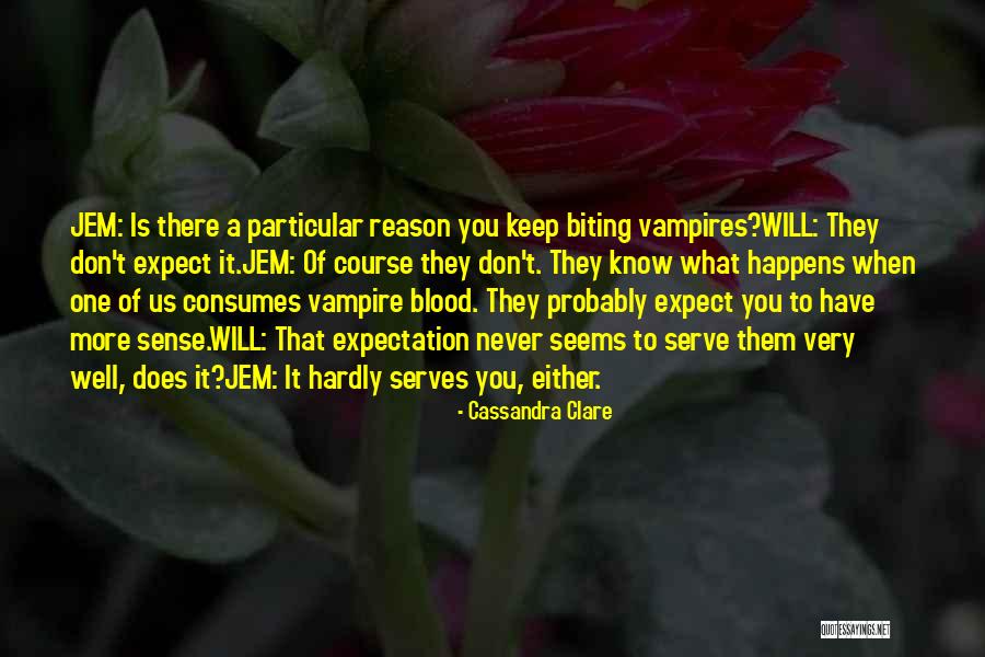 Never Know What To Expect Quotes By Cassandra Clare Never Know What To Expect Quotes By Cassandra Clare
