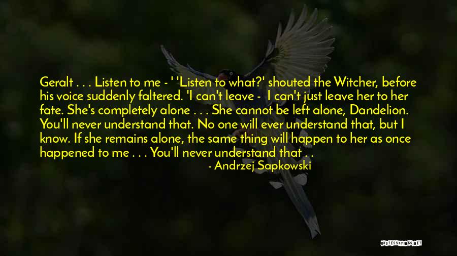 Never Know What Will Happen Quotes By Andrzej Sapkowski Never Know What Will Happen Quotes By Andrzej Sapkowski