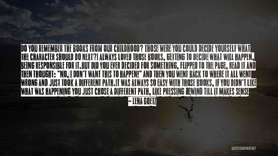 Never Know What Will Happen Quotes By Lena Goetz Never Know What Will Happen Quotes By Lena Goetz