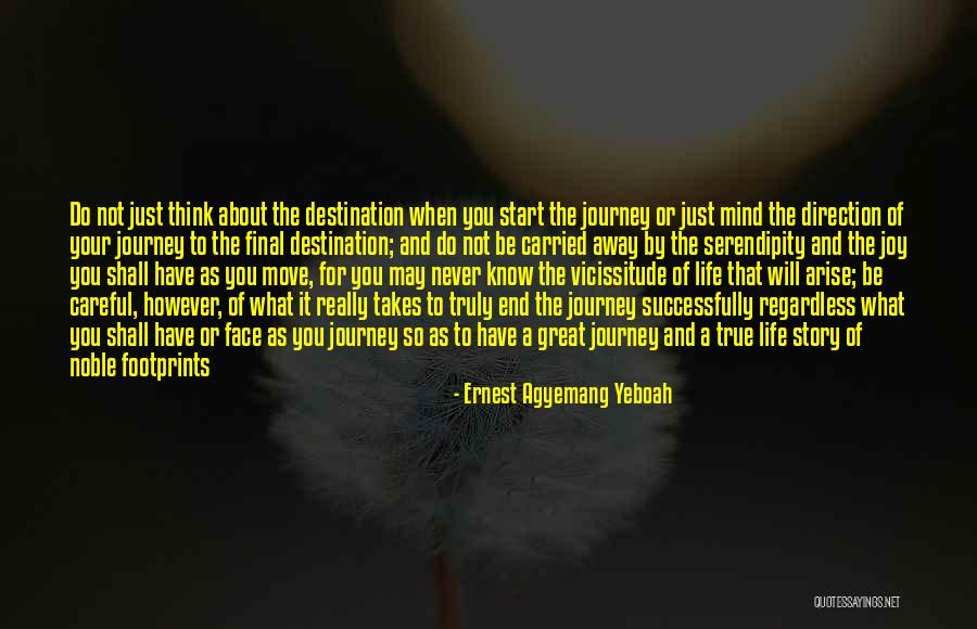 Never Know When Life Will End Quotes By Ernest Agyemang Yeboah Never Know When Life Will End Quotes By Ernest Agyemang Yeboah