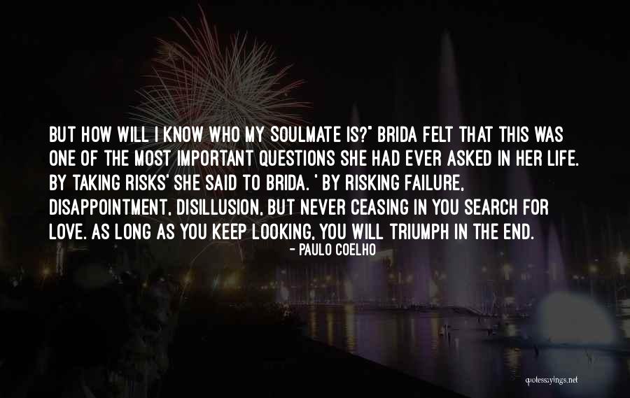 Never Know When Life Will End Quotes By Paulo Coelho Never Know When Life Will End Quotes By Paulo Coelho