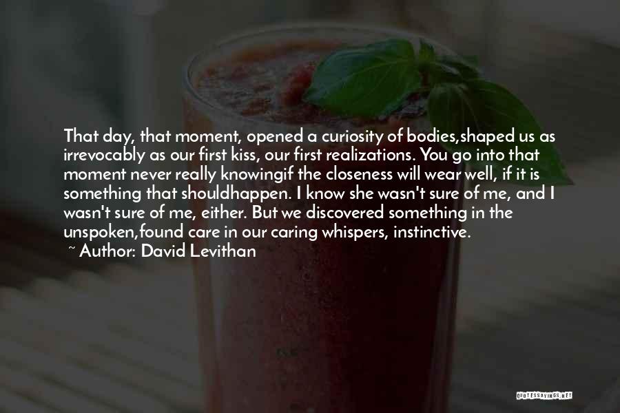 Never Knowing What Could Happen Quotes By David Levithan