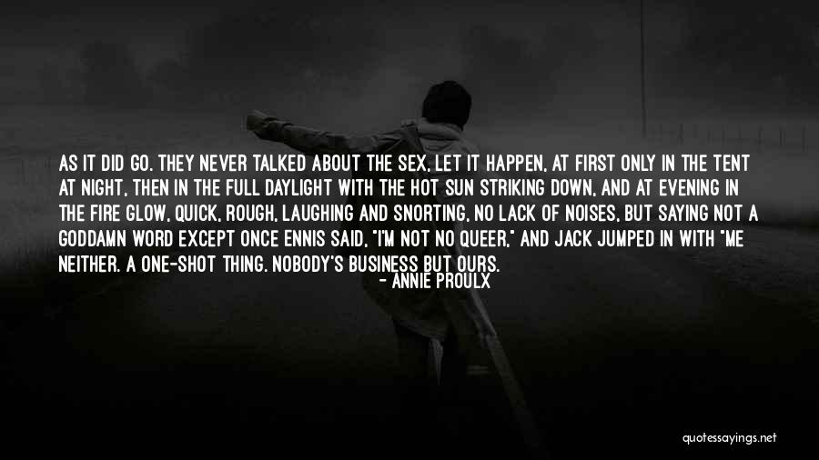 Never Lack Quotes By Annie Proulx