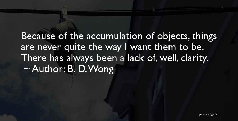 Never Lack Quotes By B. D. Wong