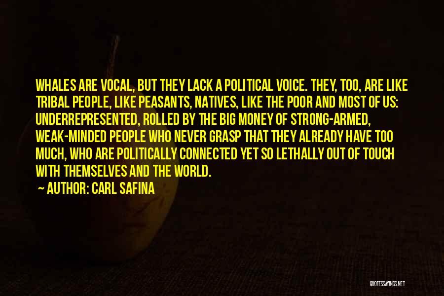 Never Lack Quotes By Carl Safina
